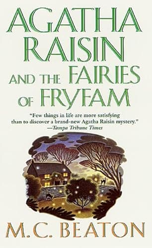 Book cover for Agatha Raisin and the Fairies of Fryfam (Agatha Raisin Mysteries, No. 10) by Beaton, M. C.
