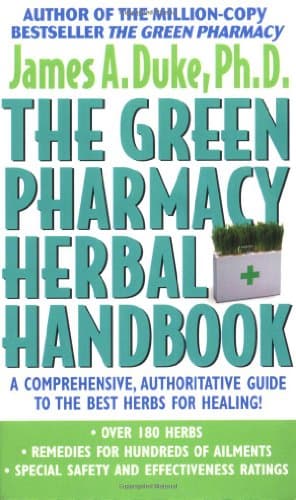 Book cover for The Green Pharmacy Herbal Handbook: Your Everyday Reference to the Best Herbs for Healing by Duke, James A.