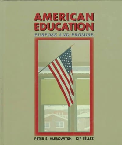 Book cover for American Education: Purpose and Promise by Hlebowitsh, Peter S.