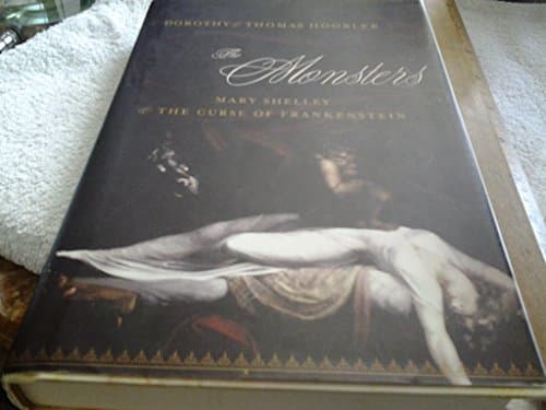 Book cover for The Monsters: Mary Shelley and the Curse of Frankenstein by Hoobler, Dorothy