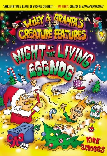 Book cover for Night of the Living Eggnog (Wiley & Grampa's Creature Features) by Scroggs, Kirk