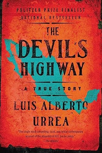 Book cover for The Devil's Highway: A True Story by Luis Alberto Urrea