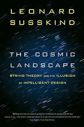 Book cover for The Cosmic Landscape: String Theory and the Illusion of Intelligent Design by Susskind, Leonard
