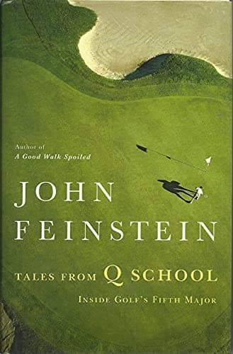 Book cover for Tales from Q School: Inside Golf's Fifth Major by Feinstein, John