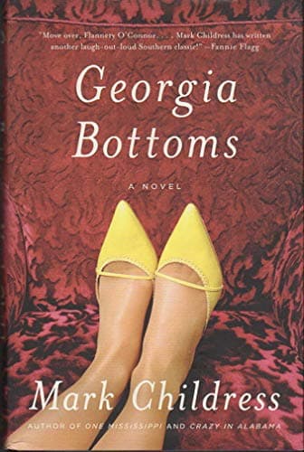 Book cover for Georgia Bottoms: A Novel by Childress, Mark