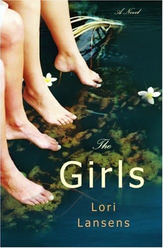 Book cover for The Girls: A Novel by Lansens, Lori