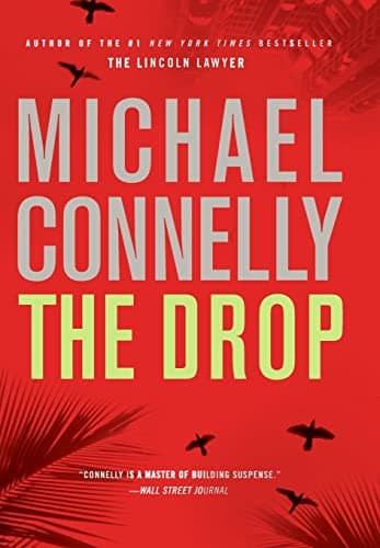 Book cover for The Drop (A Harry Bosch Novel, 15) by Connelly, Michael