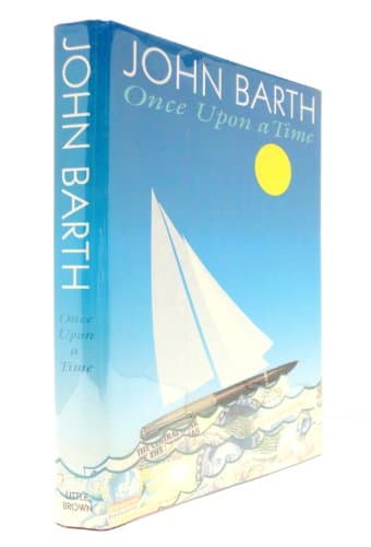 Book cover for Once upon a Time: A Floating Opera by Barth, John