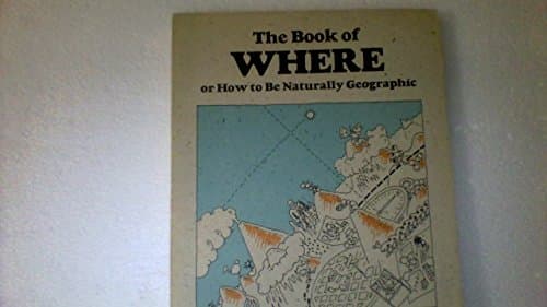 Book cover for Book of Where: Or How to Be Naturally Geographic (Brown Paper School Book) by Bell, Neil