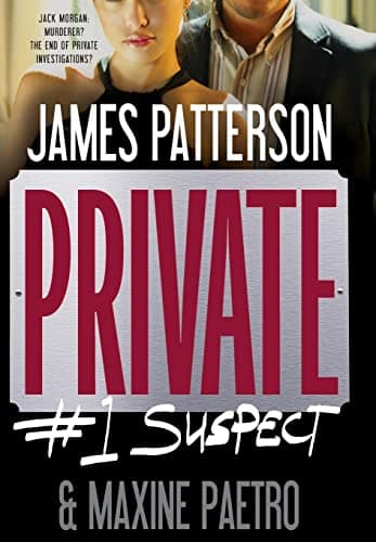 Book cover for Private: #1 Suspect (A Private Novel, 2) by Patterson, James