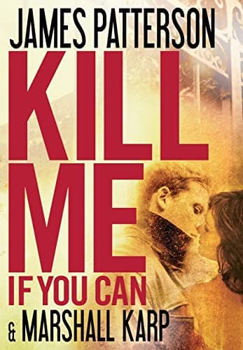 Book cover for Kill Me If You Can by Patterson, James