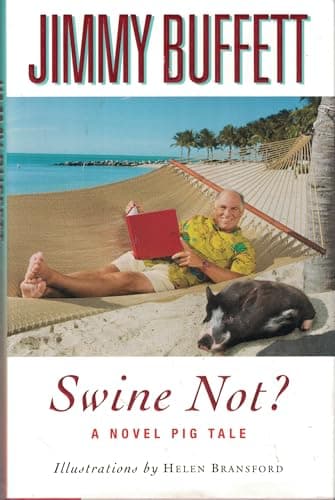 Book cover for Swine Not?: A Novel Pig Tale by Buffett, Jimmy