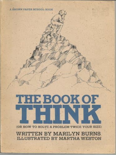 Book cover for The Book of Think: Or How to Solve a Problem Twice Your Size (Brown Paper School Book) by Burns, Marilyn