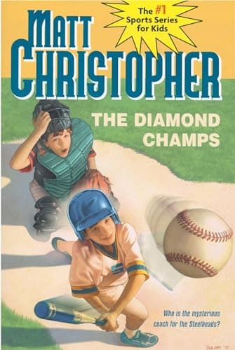 Book cover for The Diamond Champs (Matt Christopher Sports Classics) by Christopher, Matt