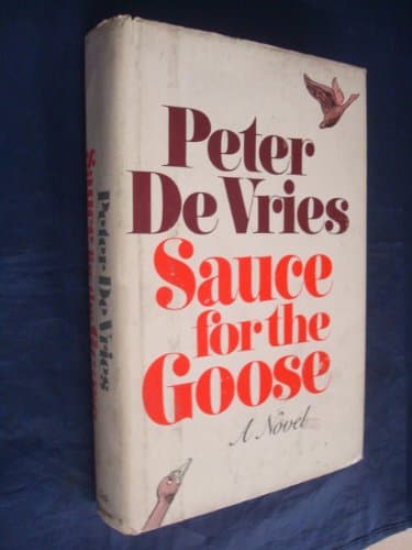 Book cover for Sauce for the Goose by De Vries, Peter