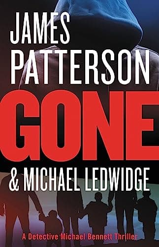 Book cover for Gone (A Michael Bennett Thriller, 6) by Patterson, James