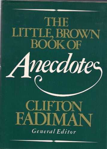 Book cover for The Little, Brown Book of Anecdotes by Clifton Fadiman