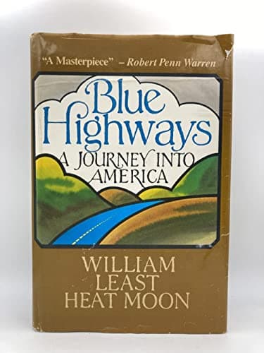 Book cover for Blue Highways: A Journey into America by Least Heat-Moon, William