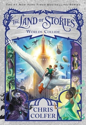 Book cover for The Land of Stories: Worlds Collide (The Land of Stories, 6) by Colfer, Chris