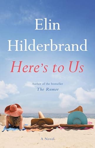 Book cover for Here's to Us by Hilderbrand, Elin