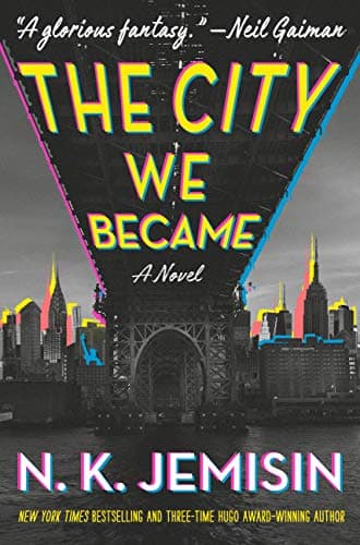 Book cover for The City We Became: A Novel (The Great Cities, 1) by Jemisin, N. K.