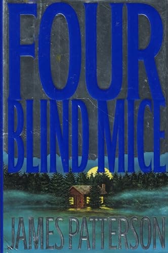 Book cover for Four Blind Mice (Alex Cross) by Patterson, James