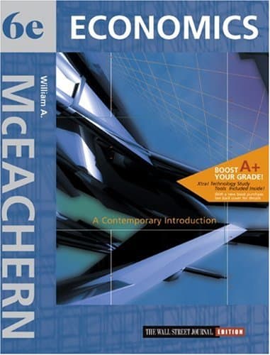 Book cover for Economics: A Contemporary Introduction Wall Street Journal Edition with Xtra! CD-ROM and InfoTrac College Edition by McEachern, William A.