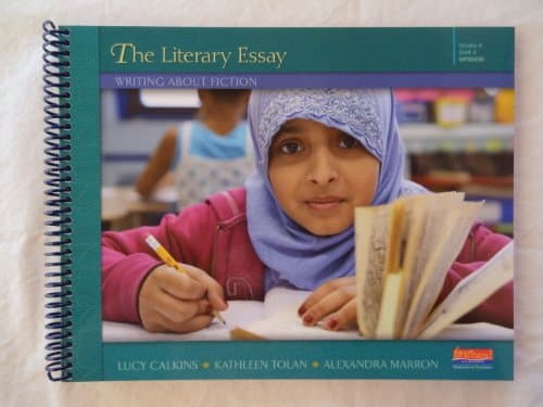 Book cover for The Literary Essay: Writing about Fiction by Lucy Calkins