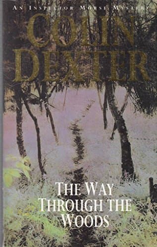Book cover for The Way Through the Woods by Colin Dexter