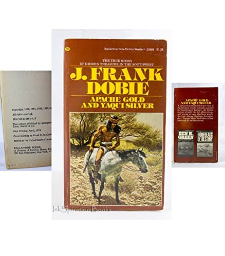 Book cover for Apache Gold and Yaqui Silver by Dobie, J. Frank