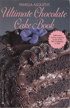 Book cover for Pamella Asquith's Ultimate Chocolate Cake Book by ASQUITH, PAMELA