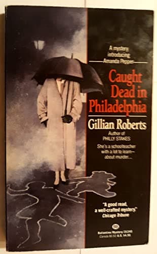 Book cover for Caught Dead in Philadelphia by Gillian Roberts