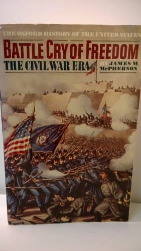 Book cover for Battle Cry of Freedom: The Civil War Era by James M. McPherson