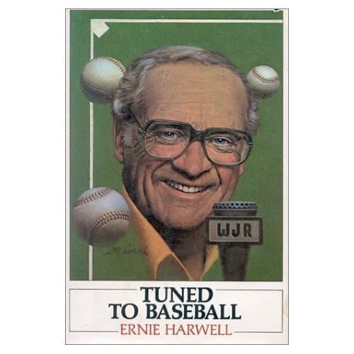 Book cover for Tuned to Baseball by Ernie Harwell