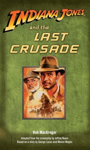 Book cover for Indiana Jones and the Last Crusade by Macgregor, Rob