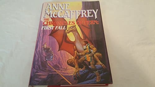 Book cover for The Chronicles of Pern: First Fall (The Dragonriders of Pern) by McCaffrey, Anne