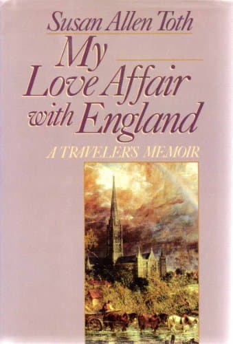 Book cover for My Love Affair with England: A Traveler's Memoir by Toth, Susan Allen