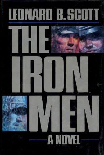 Book cover for The Iron Men by Scott, Leonard B.