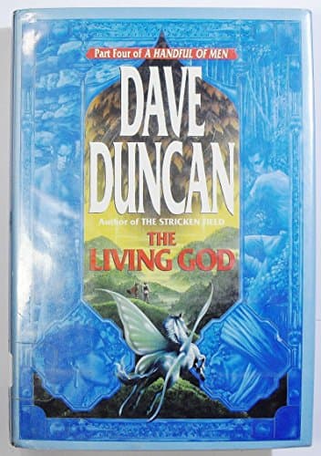 Book cover for The Living God (A Handful of Men, Part 4) by Duncan, Dave