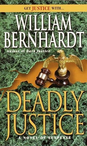 Book cover for Deadly Justice (Ben Kincaid) by Bernhardt, William