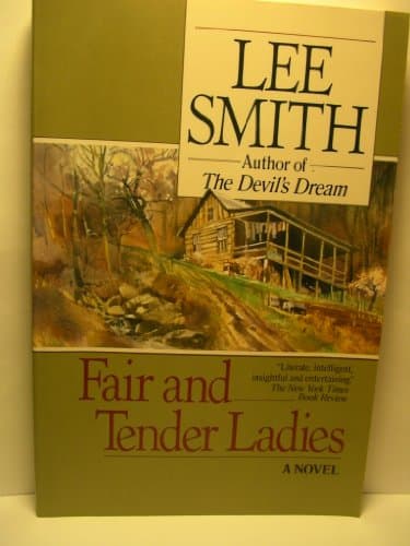 Book cover for Fair and Tender Ladies (Ballantine Reader's Circle) by Smith, Lee