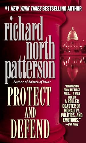 Book cover for Protect and Defend (Kerry Kilcannon) by Richard North Patterson