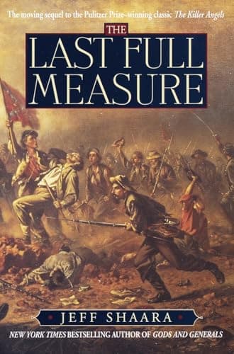 Book cover for The Last Full Measure: A Novel of the Civil War (Civil War Trilogy) by Shaara, Jeff