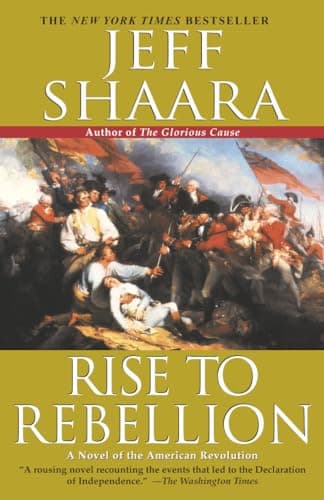 Book cover for Rise to Rebellion by Shaara, Jeff