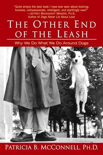 Book cover for The Other End of the Leash: Why We Do What We Do Around Dogs by Patricia B. McConnell