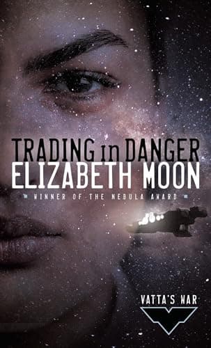 Book cover for Trading in Danger (Vatta's War) by Moon, Elizabeth