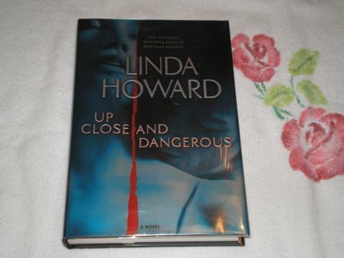 Book cover for Up Close and Dangerous: A Novel by Howard, Linda