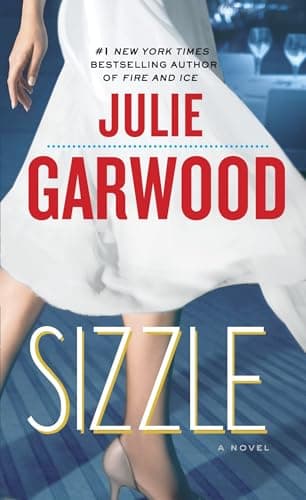 Book cover for Sizzle: A Novel (Buchanan-Renard) by Garwood, Julie