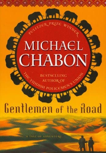 Book cover for Gentlemen of the Road: A Tale of Adventure by Michael Chabon