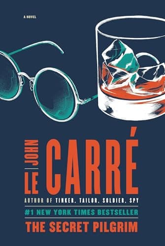 Book cover for The Secret Pilgrim: A Novel by le Carré, John